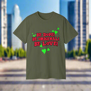 Be Dope Be Original Be Love - Premium T-Shirt 100% Cotton