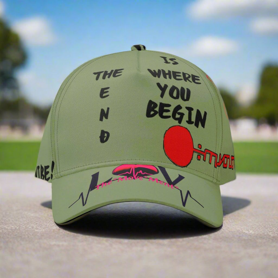 THE END IS WHERE YOU BEGIN CAP - LIMITED EDITION ONLY A FEW LEFT!