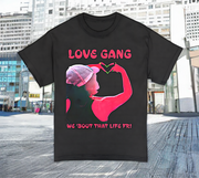 Love Gang - Premium T-Shirt 100% Cotton