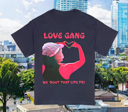 Love Gang - Premium T-Shirt 100% Cotton