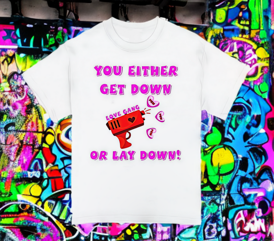 Get Down Or Lay Down - Premium T-Shirt 100% Cotton
